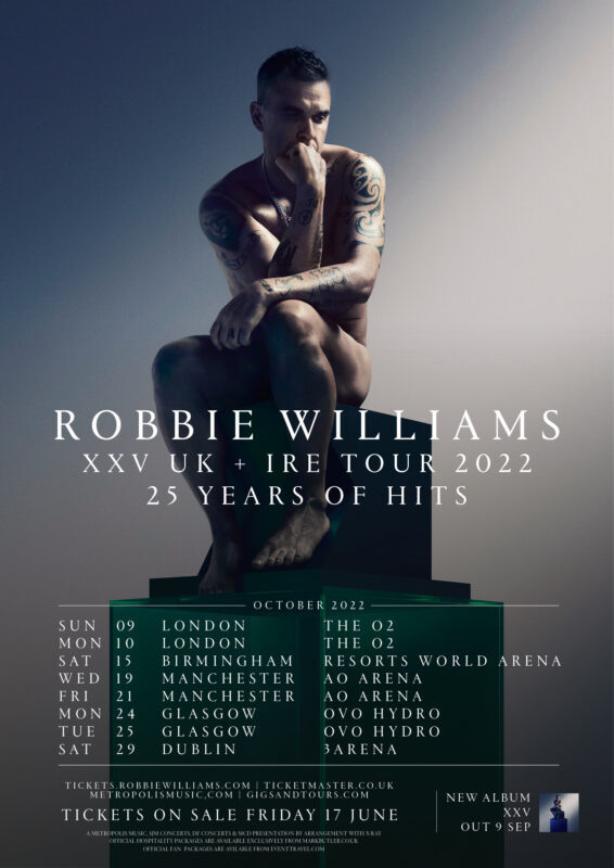 ROBBIE WILLIAMS ANNOUNCES NEW ARENA TOUR CELEBRATING 25 YEARS AS A SOLO ARTIST   