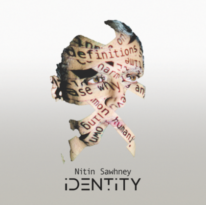 <strong>NITIN SAWHNEY REVEALS DETAILS OF BRAND-NEW ALBUM </strong><a><strong><em>IDENTITY</em></strong></a><strong>, OUT 13 OCTOBER </strong>